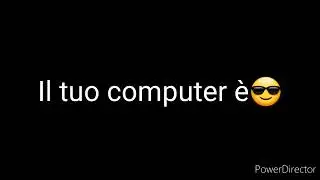 POV:IL TUO COMPUTER &Egrave;...