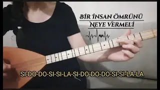 Bir insan &ouml;mr&uuml;n&uuml; neye vermeli, bağlamada,sazda nasıl &ccedil;alınır kolay nota solfej Z&uuml;lf&uuml; Livaneli sesver