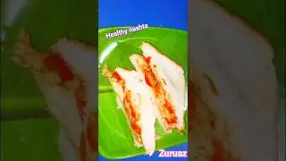 Healthy testy nashta Bina gas jalaye2minut mein banaa#helthyfood#sandwich#healthysnack#Zuruazkitchen