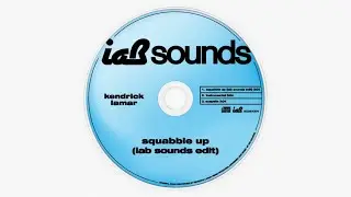 squabble up (iab sounds&reg; edit) - Kendrick Lamar
