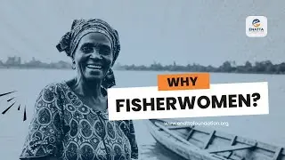 Why Empowering Fisherwomen Changes Everything