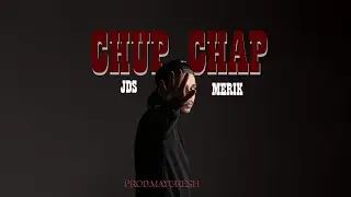 CHUP CHAP BY JDS MERIK NEW RAP SONG MUSIC VIDEO 2026