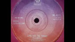 PUREPOP: Robin Goodfellow  - Love You 'Til Friday -Obscure UK Glam era Pop (1973)