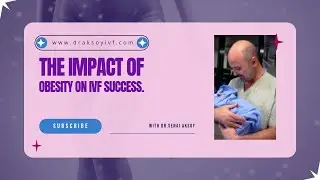 The impact of obesity on IVF success.