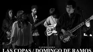 Candelabro - Las Copas/Domingo De Ramos (Registro Espacio Elefante 30 de Noviembre 2024)