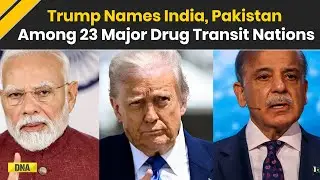 Trump News: Trump&rsquo;s New Drug Transit List Includes India, Pakistan and 21 Other Countries
