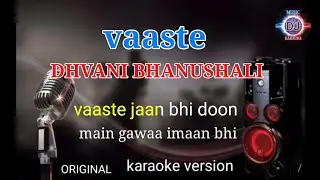 vaaste Dhvani karaoke duet Bhanushali industan India music