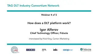 TAG DLT Network - Webinar 4 - Igor Alferov, Chief Technology Officer, Fiducia