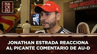 Jonathan Estrada reacciona al picante comentario de AU-D | LHDE | Ecuavisa
