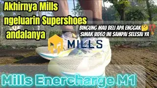 MILLS ENERCHARGE M1, akhirnya Mills ngeluarin Supershoes andalannya
