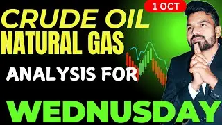 CRUDE OIL l NATURAL GAS l TODAY PRICE PREDICTION l 1 OCT#crudeoilmcxanalysi#nglatestnews