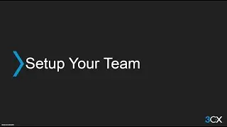 3CX Basic 4: Setup your team