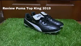 Review Puma Top King 2019 (Bahasa Indonesia)