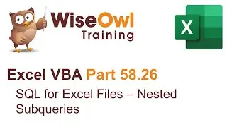 Excel VBA Introduction Part 58.26 - SQL for Excel Files - Nested Subqueries
