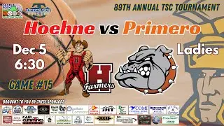 TSC Game 15 - Ladies - Hoehne vs Primero - Dec 5, 2025