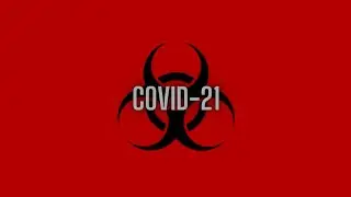 COVID-21 - Trailer Movie