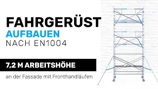 Fahrger&uuml;st an der Fassade mit Fronthandl&auml;ufen nach EN1004 aufbauen