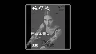 CLR Podcast 336 | Adiel