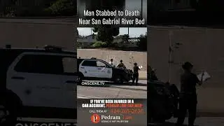 Man Stabbed to Death Near San Gabriel River Bed