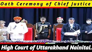 Oath Ceremony of chief Justice of uttarakhand high court, justice vipin sanghi, delhi high court,