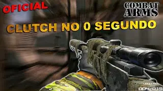 COMBAT ARMS PARTIDA OFICIAL || OLHA ESSE CLUTCH NO 0 SEGUNDO