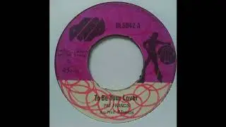 Pat Francis - To Be Your Lover -- Jah Lloyd - Soldier Round The Corner - Dip 7inch 1974