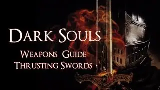 Руководство по Dark Souls &mdash; Колющие мечи
