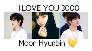 I Love You 3000 - Moon hyunbin ver.