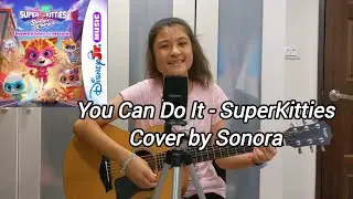 You Can Do It - SuperKitties Cover by Sonora (with lyrics)
