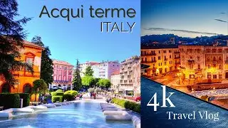 Acqui Terme, The city of Thermal waters | ITALY | #travelvlog | 4k 60fps Travel Vlog