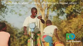 From Dust  to Water - LifePump in Malawi