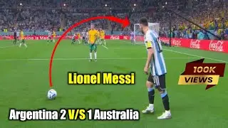 Match Highlights Lionel Messi Argentina 2 VS 1 Australia / FIFA World Cup Qatar / Football World Cup