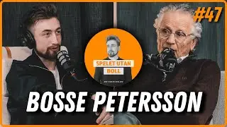 Bosse Petersson | Spelet Utan Boll #47