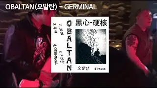 OBALTAN (오발탄) - GERMINAL (hardcore punk) 2023.02.11