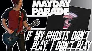 Mayday Parade - If My Ghosts Don't Play... Guitar Cover (+Tabs)