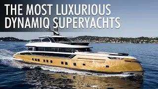 Top 3 Luxurious Superyachts by Dynamiq | Price & Features