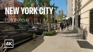 [4K] New York City 🗽 Summer Walk - Park Avenue [Jul. 2022]
