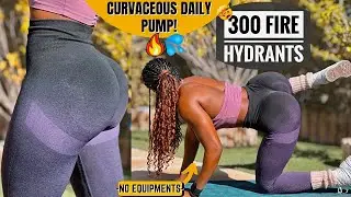 300 REPS FIRE HYDRANT CHALLENGE~3 Week CURVACEOUS ROUND BOOTY PUMP At Home, No Equipments