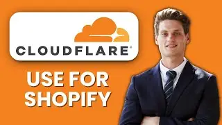 NEW! How to Use Cloudflare for Shopify (2025) 🛒 | Speed Up & Secure Your Shopify Store