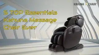 5 TOP Essentials Kahuna Massage Chair Ever