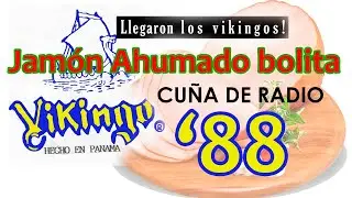 JAMON AHUMADO BOLITA VIKINGO 1988 / CU&Ntilde;A DE RADIO
