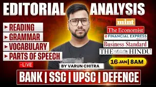 ✅ Editorial Analysis | 16th JAN, 2026 | Reading, Vocabulary, Grammar, Parts of Speech | Varun Chitra