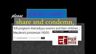 Pakistan: fatwa instructs murder of Ahmadiyya women and children / jihad sentry / 20221014