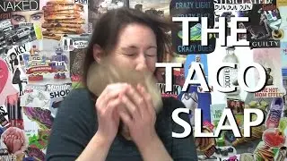 The Taco Slap
