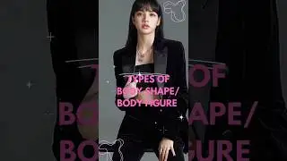 What is your body shape? | Types of body figure ✨