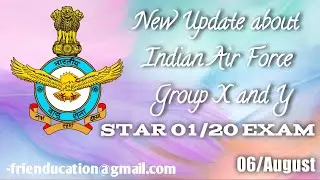Air Force Exam Latest Update 06 August 2020 || New Exam Update for Group X and Y || IAF new update
