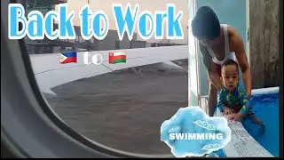 MINI POOL FOR KIDS | GUIDELINES FOR RETURNING OFW TO WORK | OMAN RESTRICTIONS UPDATED