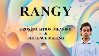 RANGY - Meaning_&_Pronunciation_Word_World_Audio_Video_Dictionary