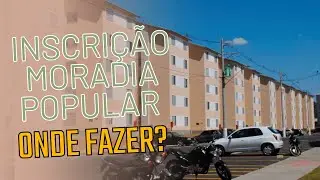 Onde e quem pode fazer inscri&ccedil;&atilde;o para moradia popular CDHU