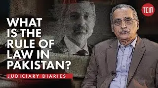 Rule of Law | Justice Rasheed A. Rizvi | Judiciary Diaries Ep 08